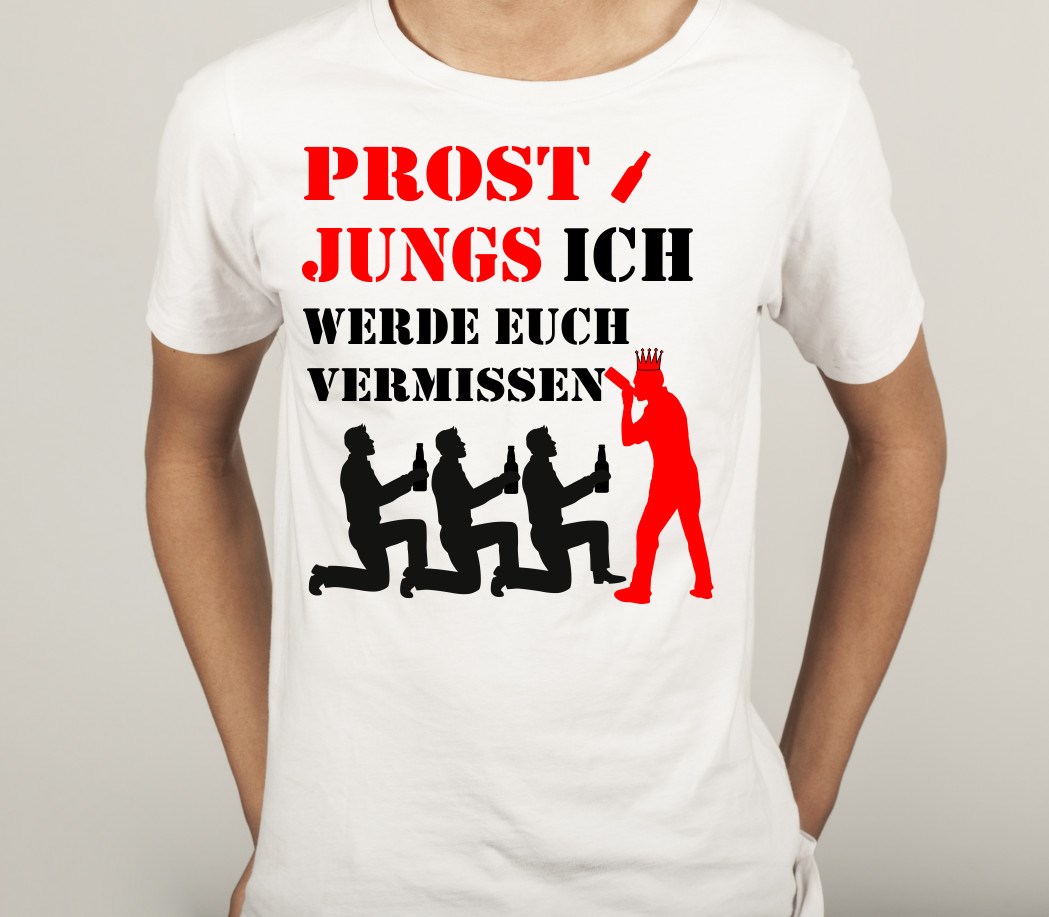 Polterabend T-Shirt für Bräutigam: PROST JUNGS, ich werde euch vermissen