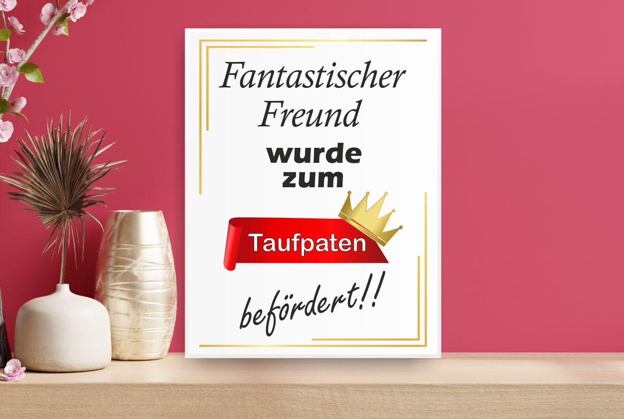 Schild: Fantastischer Freund wurde zum Taufpaten befördert